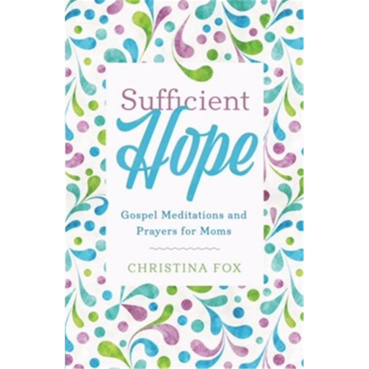 167097 Sufficient Hope By Fox Christina
