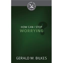 Reformation Heritage Books 155579 How Can I Stop Worrying - Cultivating Biblical Godliness
