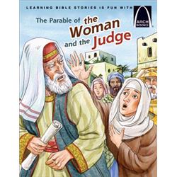 170997 The Parable Of The Woman & The Judge - Arch Books