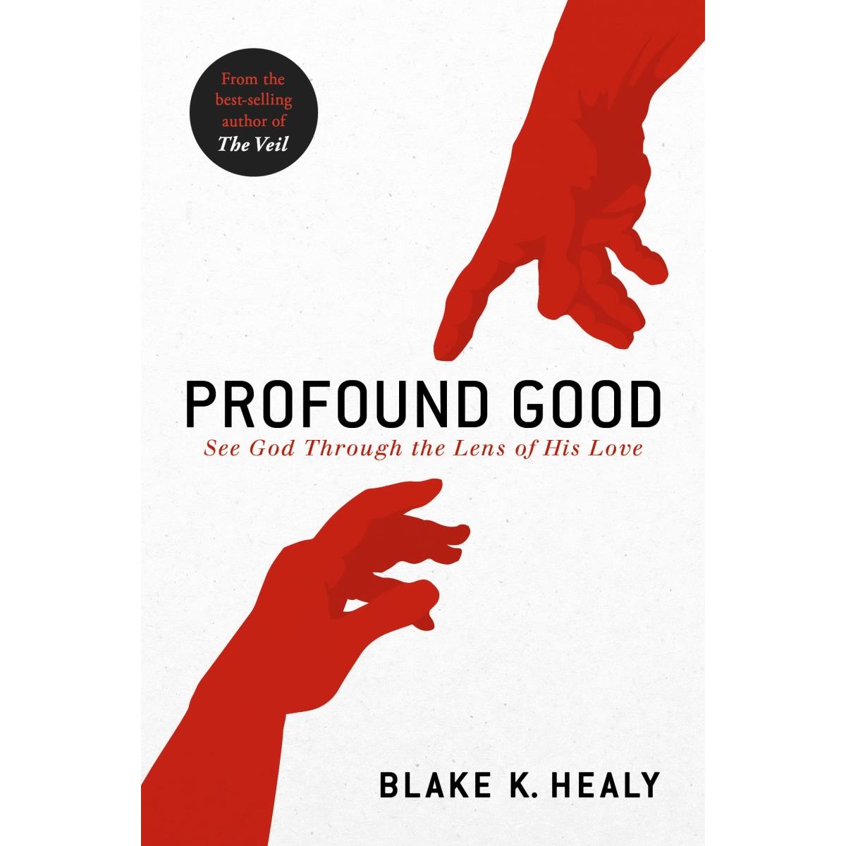 144424 Profound Good By Healy Blake K