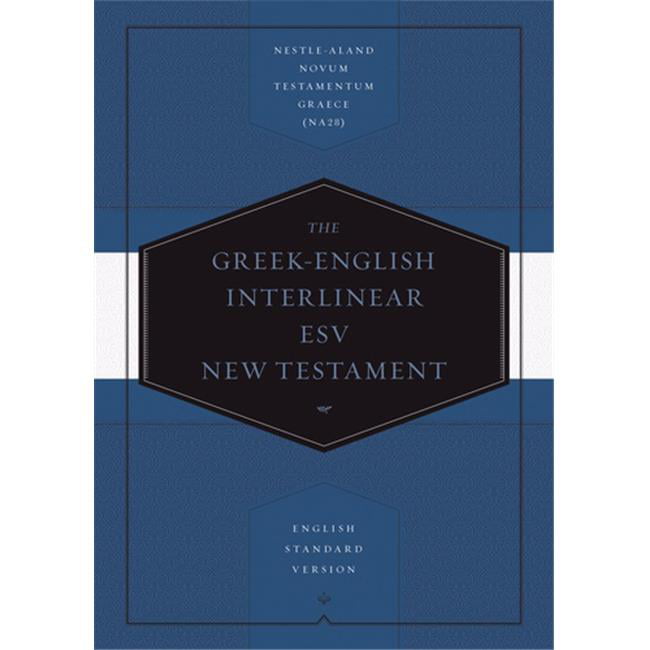 ESV Greek-English Interlinear New Testament Hardcover