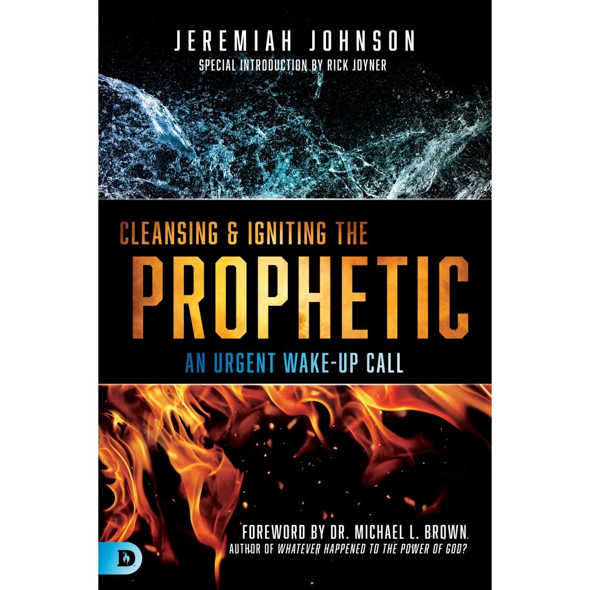 172414 Cleansing & Igniting The Prophetic