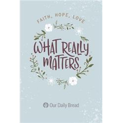 158252 What Really Matters - Our Daily Bread