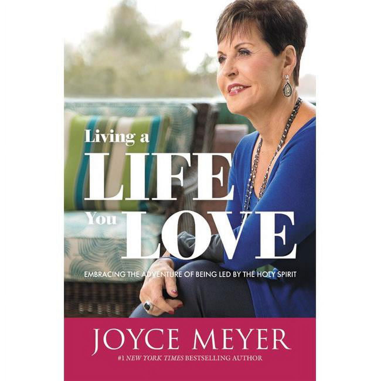 Faithwords & Hachette Book Group 135433 Living A Life You Love Softcover