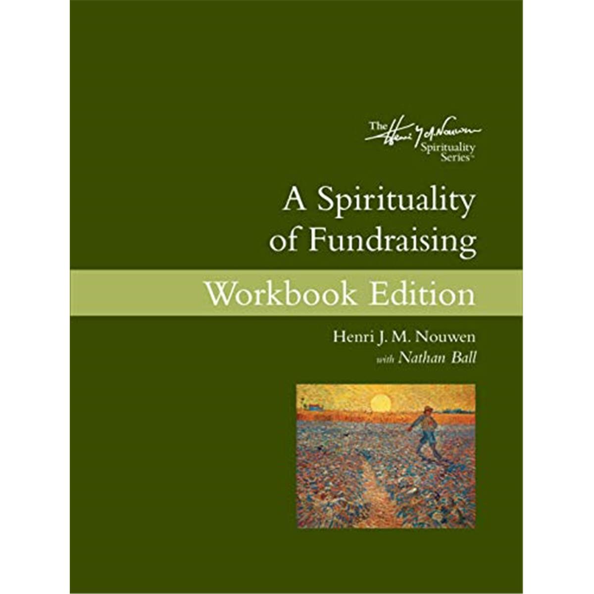 157392 A Spirituality Of Fundraising - Workbook Edition