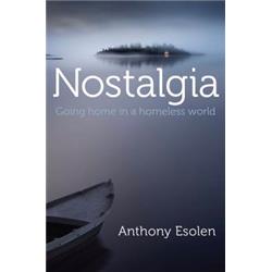 Gateway Editions 153801 Nostalgia By Esolen Anthony