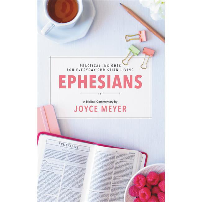 Faithwords & Hachette Book Group 154073 Ephesians Biblical Commentary By Meyer Joyce