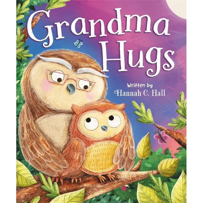 Worthy Kids & Ideals 164531 Grandma Hugs By Hall Hannah