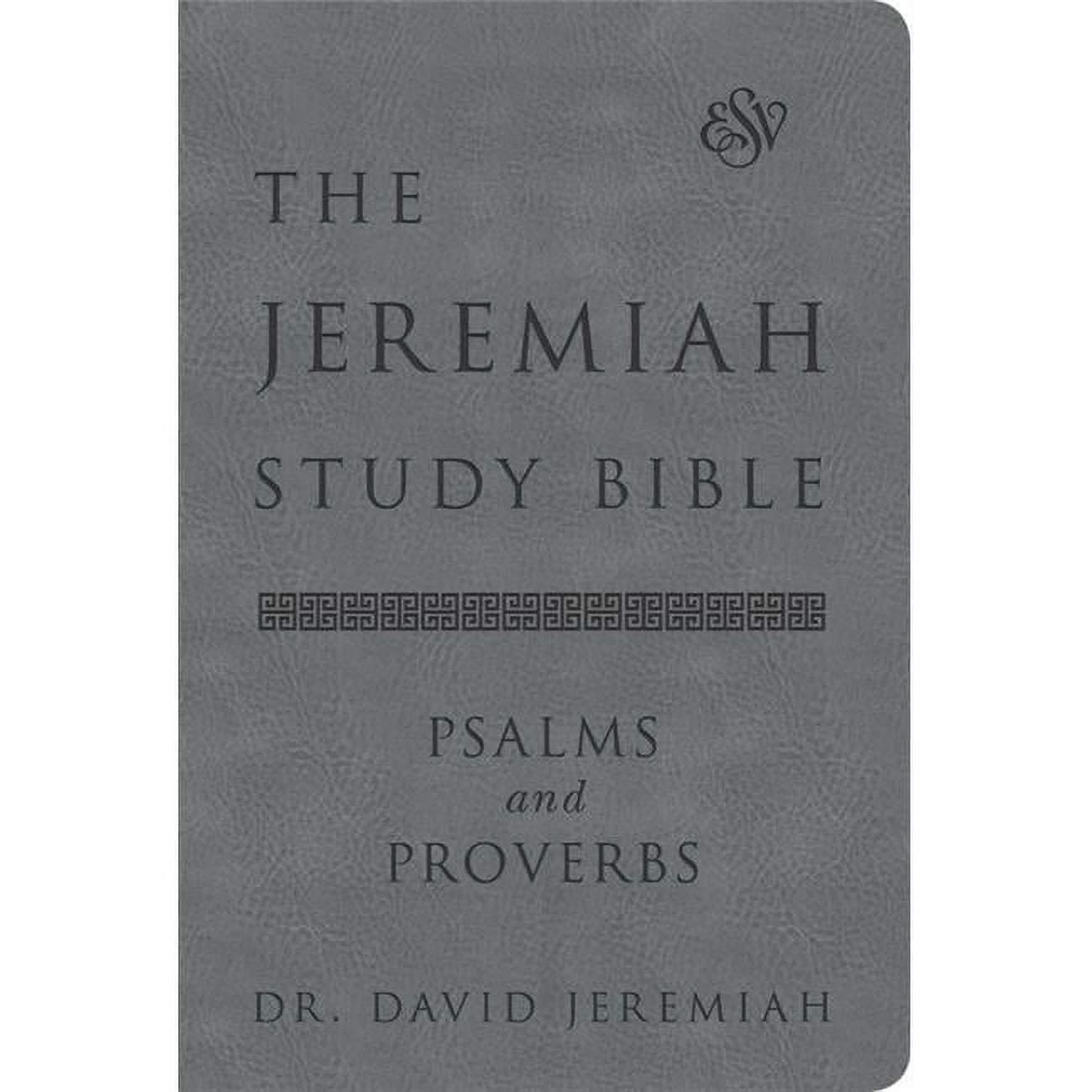 167702 Esv The Jeremiah Study Bible Psalms & Proverbs, Gray Euroluxe - Mar 2020