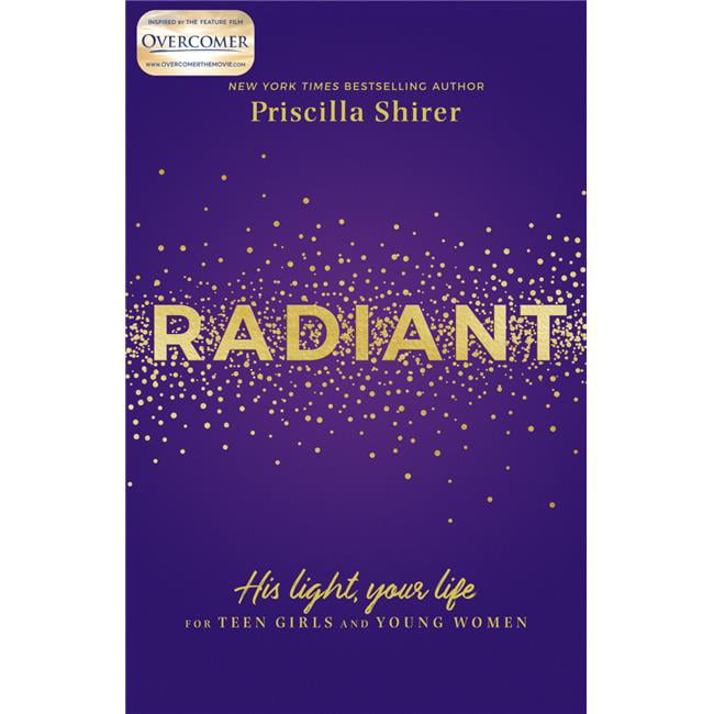 B & H Publishing 147848 Radiant - Overcomer By Shirer Priscilla