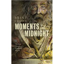 B & H Publishing 198986 Moments Til Midnight By Crowe Brent