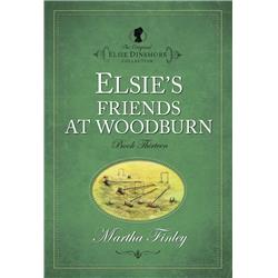 124869 Elsies Friends At Woodburn No.13 - The Original Elsie Dinsmore Collection