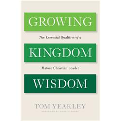 146755 Growing Kingdom Wisdom By Yeakley Thomas R