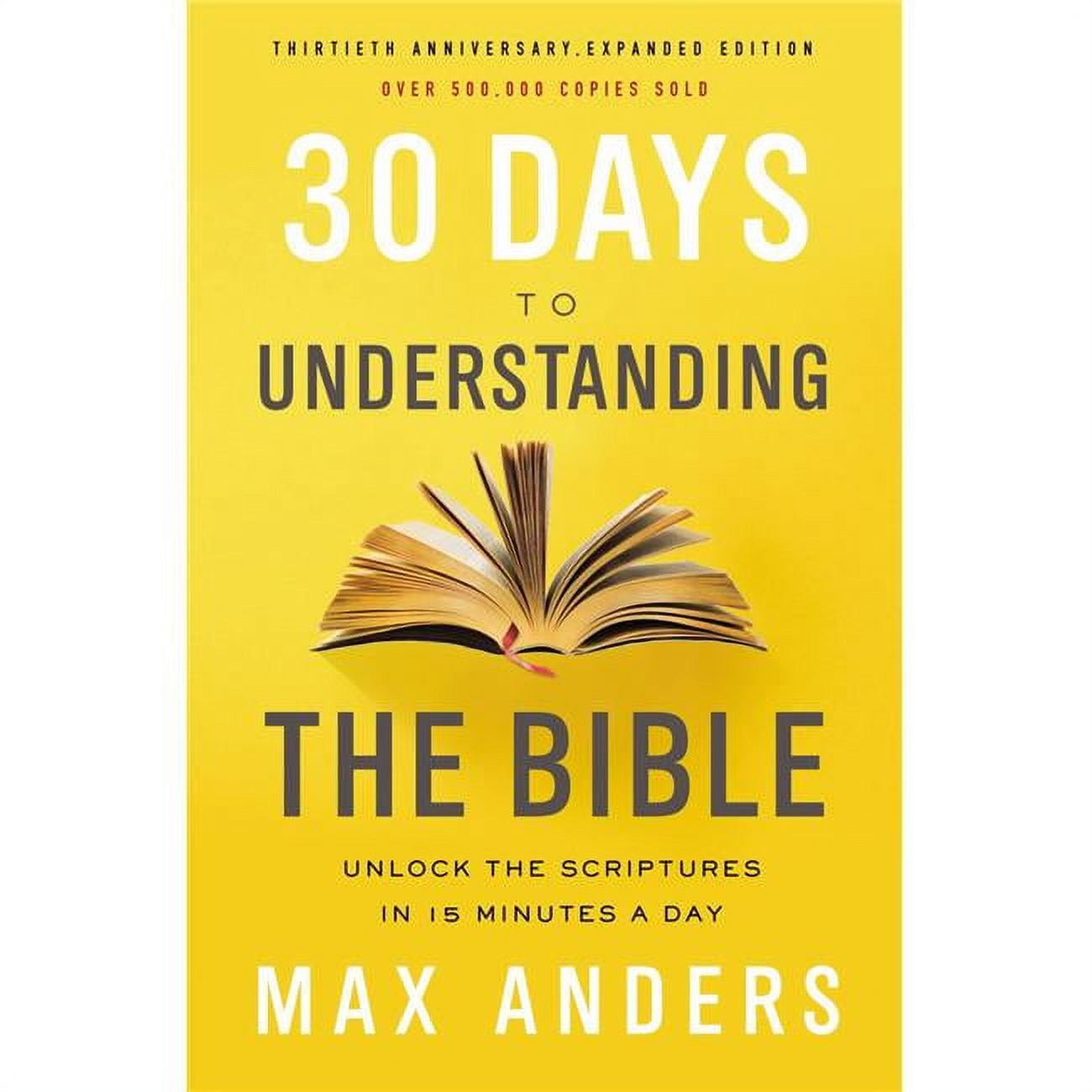 171184 30 Days to Understanding the Bible – 30th Anniversary Edition