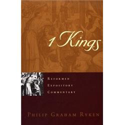 138389 1 Kings - Reformed Expository Commentary