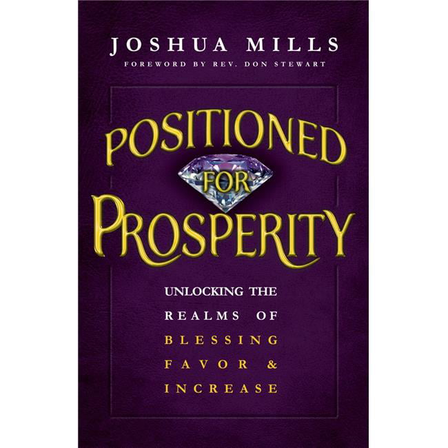 New Wine International 135181 Positioned For Prosperity By Mills Joshua