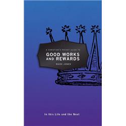 166733 A Christians Pocket Guide To Good Works & Rewards - Pocket Guides