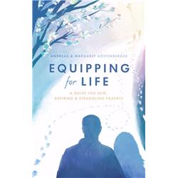166740 Equipping For Life By Kostenberger Andre
