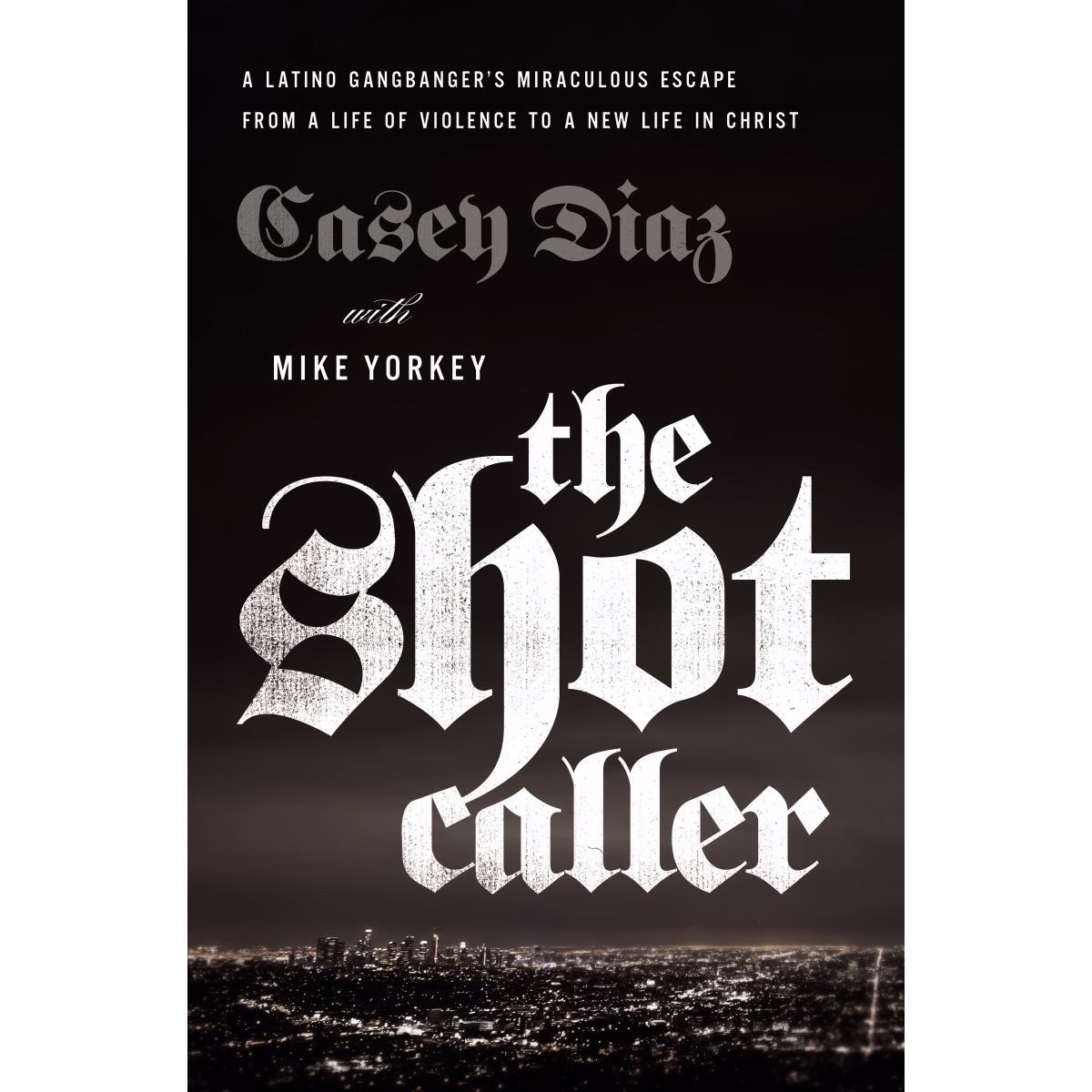 163942 The Shot Caller By Diaz Casey