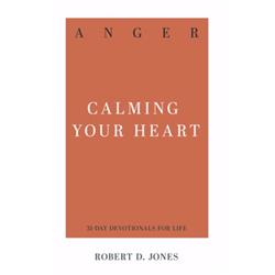 156350 Anger Calming Your Heart