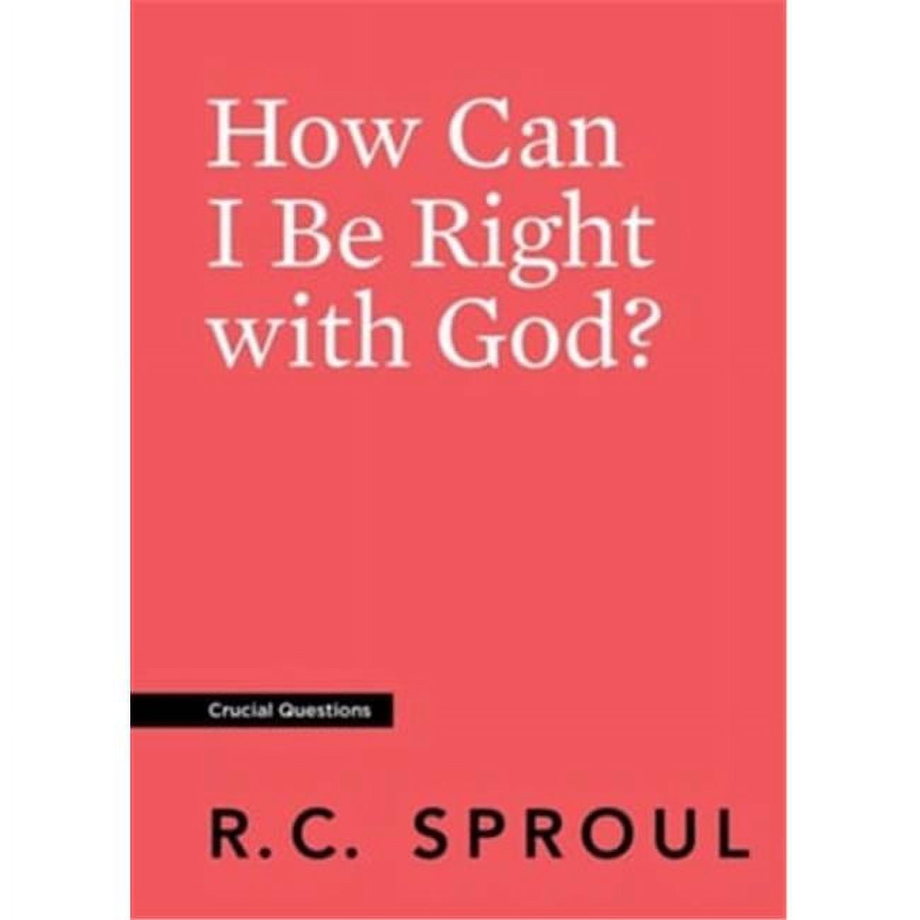 Reformation Trust Publishing 137952 How Can I Be Right With God