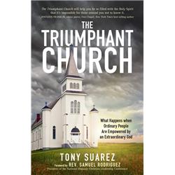 152505 The Triumphant Church By Suarez Tony