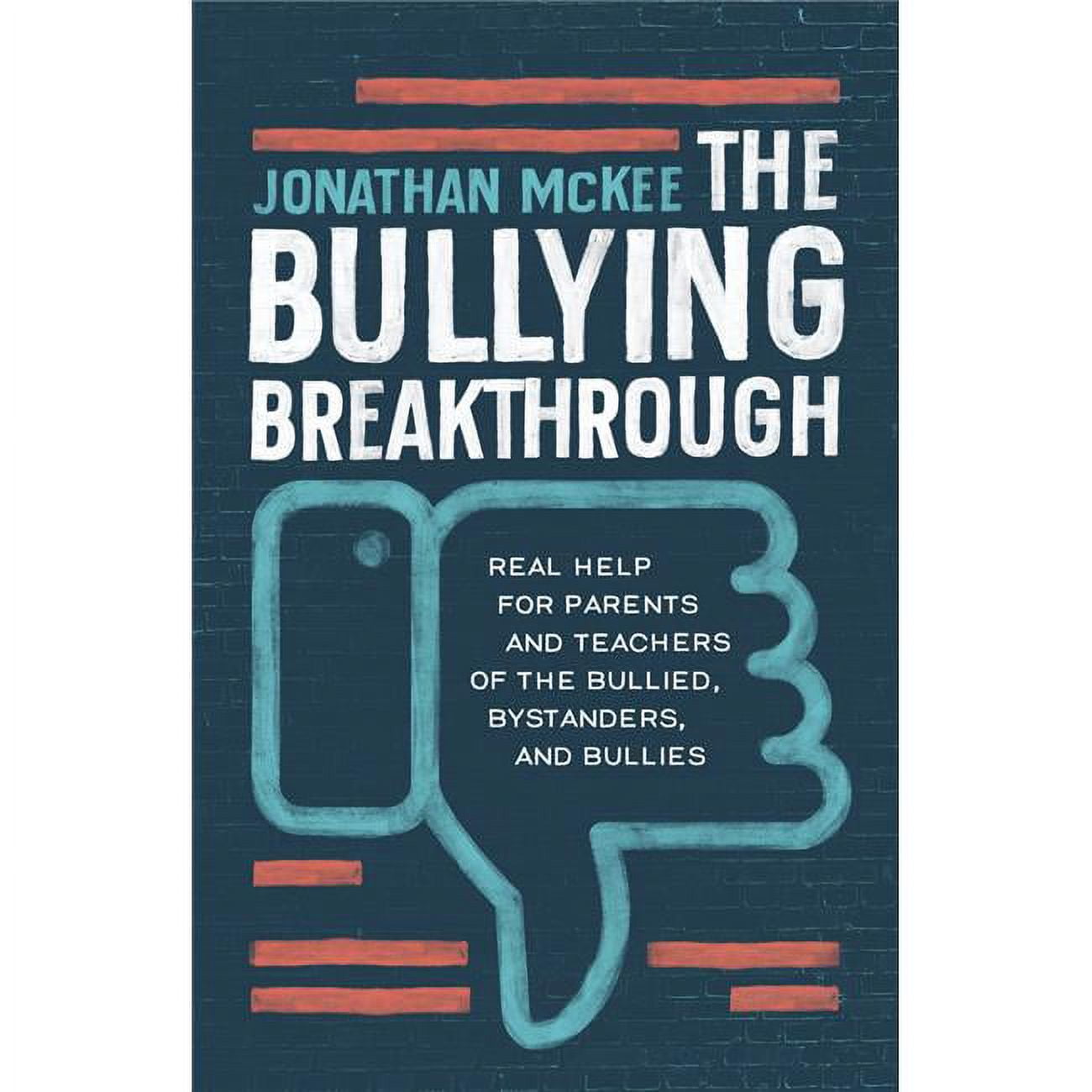 160914 The Bullying Breakthrough By Mckee Jonathan