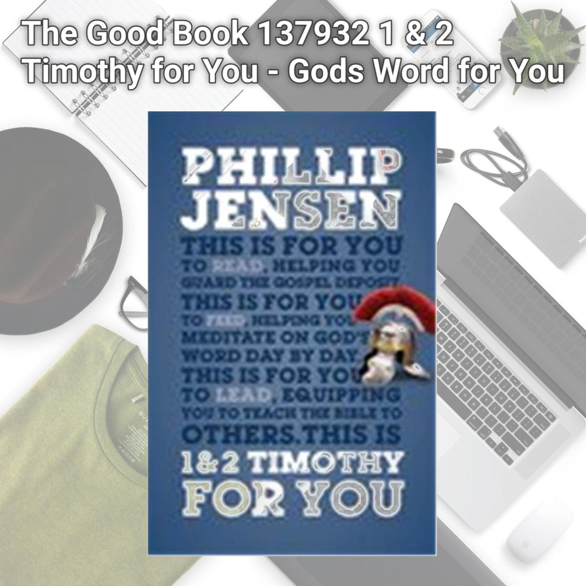 Picture of The Good Book 137932 1 & 2 Timothy for You - Gods Word for You