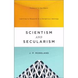 141460 Scientism & Secularism By Moreland J P