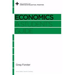 122541 Economics A Students Guide - Reclaiming The Christian Intellectual Tradition