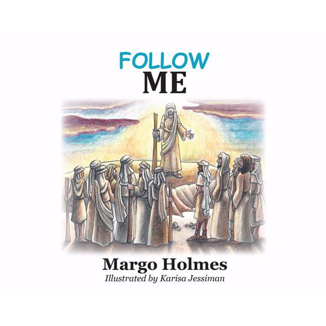 156536 Follow Me By Holmes Margo