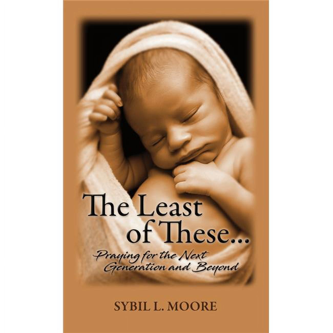 140218 The Least Of These By Moore Sybil