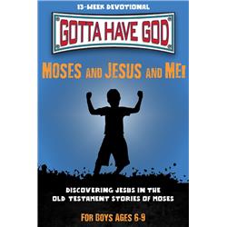 163783 Moses & Jesus & Me For Boys - Ages 6-9 - Gotta Have God