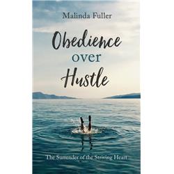 155499 Obedience Over Hustle By Fuller Malinda