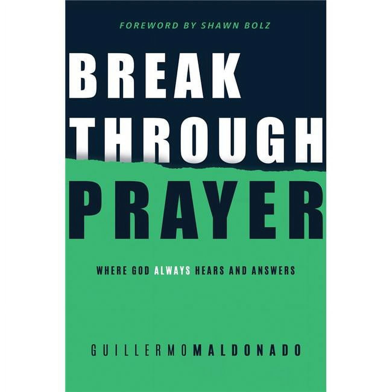 770943 Breakthrough Prayer By Maldonado Guillerm