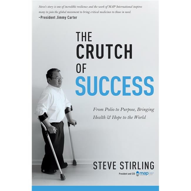771068 Crutch Of Success By Stirling Steve