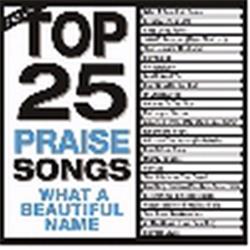 162156 Audio Cd - Top 25 Praise Songs-what A Beautiful Name - 2 Cd