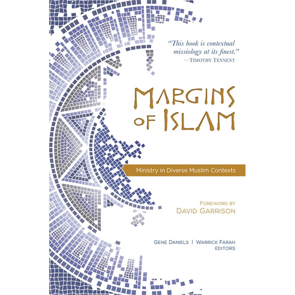 William Carey Publishing 135740 Margins Of Islam By Daniels & Farrah