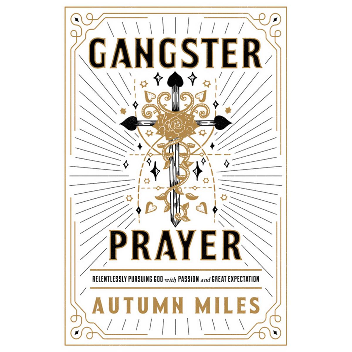164528 Gangster Prayer By Miles Autumn