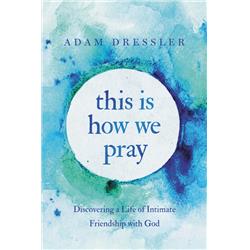 Faithwords & Hachette Book Group 167703 This Is How We Pray - Mar 2020