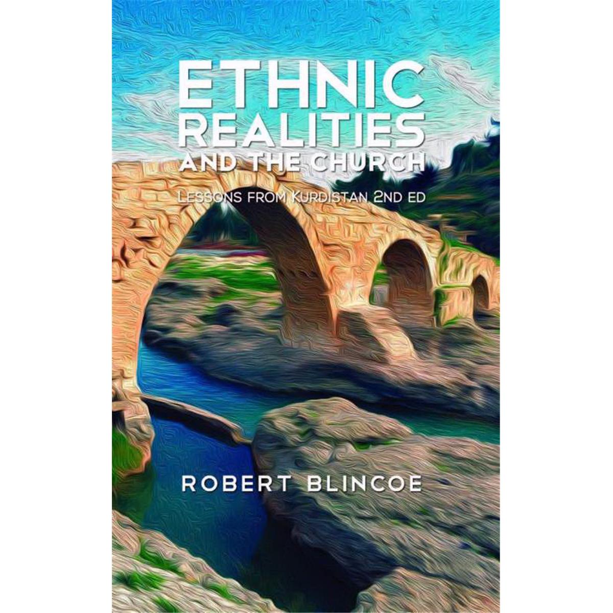 William Carey Publishing 147560 Ethnic Realities & The Church