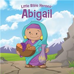 B & H Publishing 158851 Abigail - Little Bible Heroes - Jan 2020