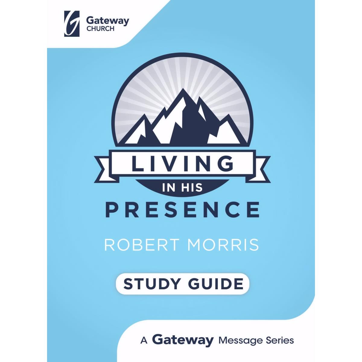 Gateway Editions 145882 Living In His Presence Study Guide