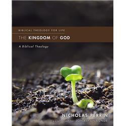 135626 The Kingdom Of God - Biblical Theology For Life