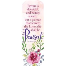 B & H Publishing 153822 Bookmark-a Woman Who Fears The Lord - Proverbs 31-30 Kjv - Pack Of 25