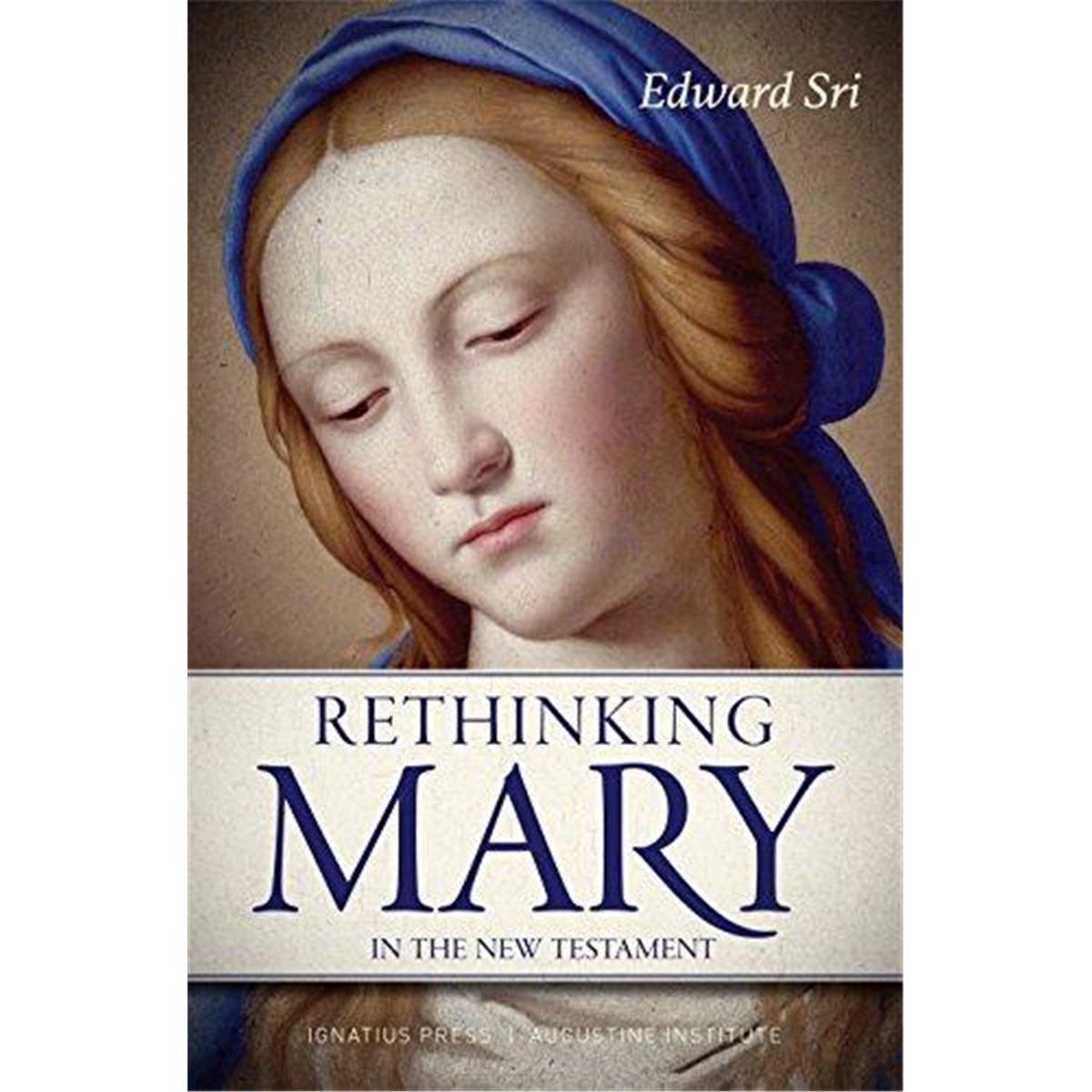 Ignatius Press 145865 Rethinking Mary In The New Testament