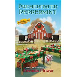 162674 Premeditated Peppermint - An Amish Candy Shop Mystery No.3