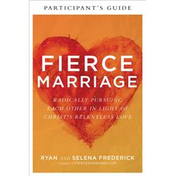 Baker Publishing Group 162856 Fierce Marriage Participants Guide