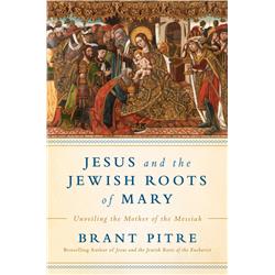 162799 Jesus & The Jewish Roots Of Mary