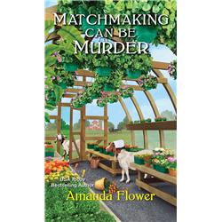 158768 Matchmaking Can Be Murder - An Amish Matchmaker Mystery No.1 - Dec